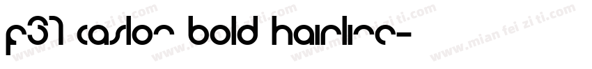 F37 Caslon Bold Hairline字体转换